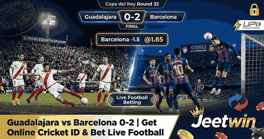 Guadalajara vs Barcelona Match Preview, Kickoff Time, Team News and Live Updates